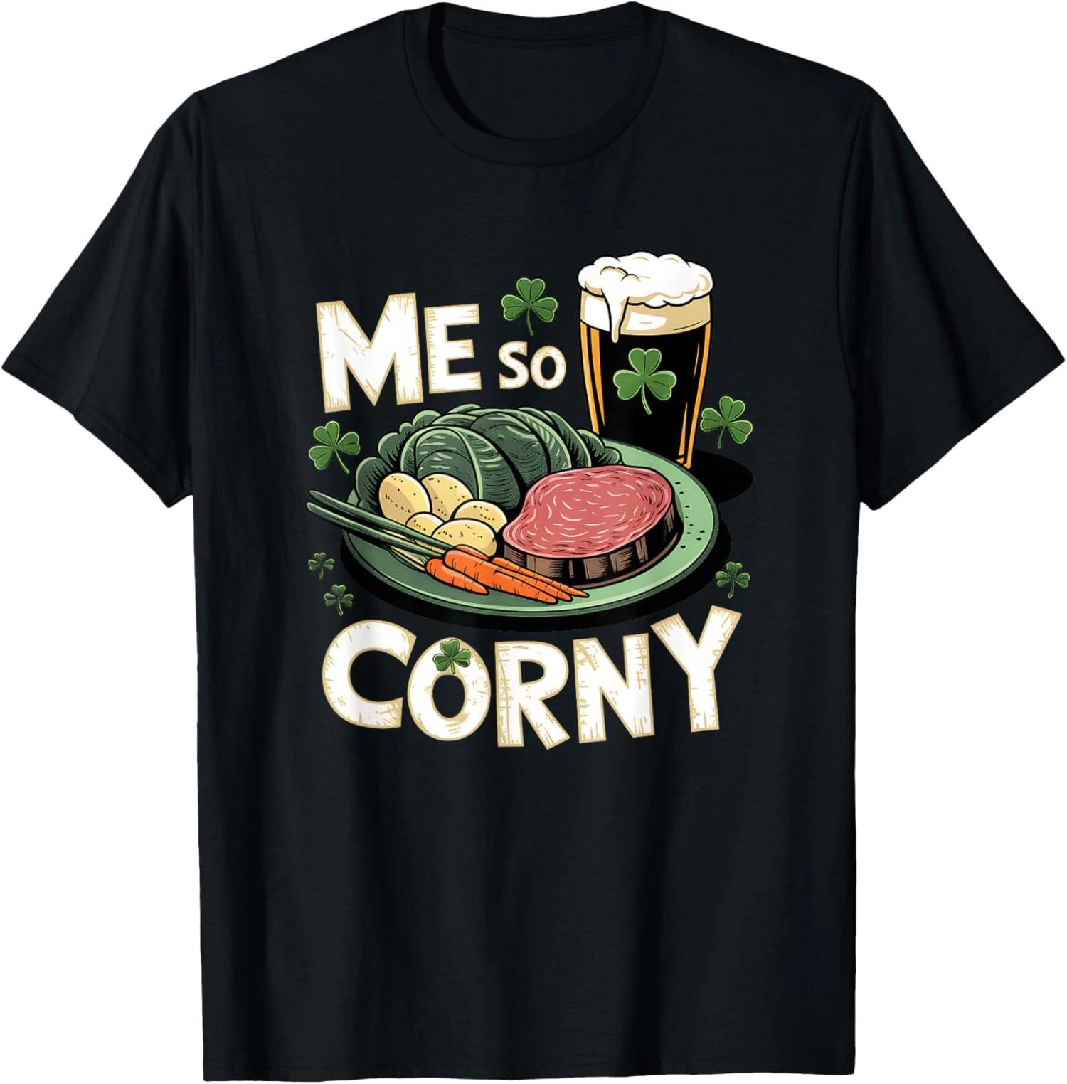 St Patricks Me So Corny Beer Corned Beef And Cabbag T shirt L
