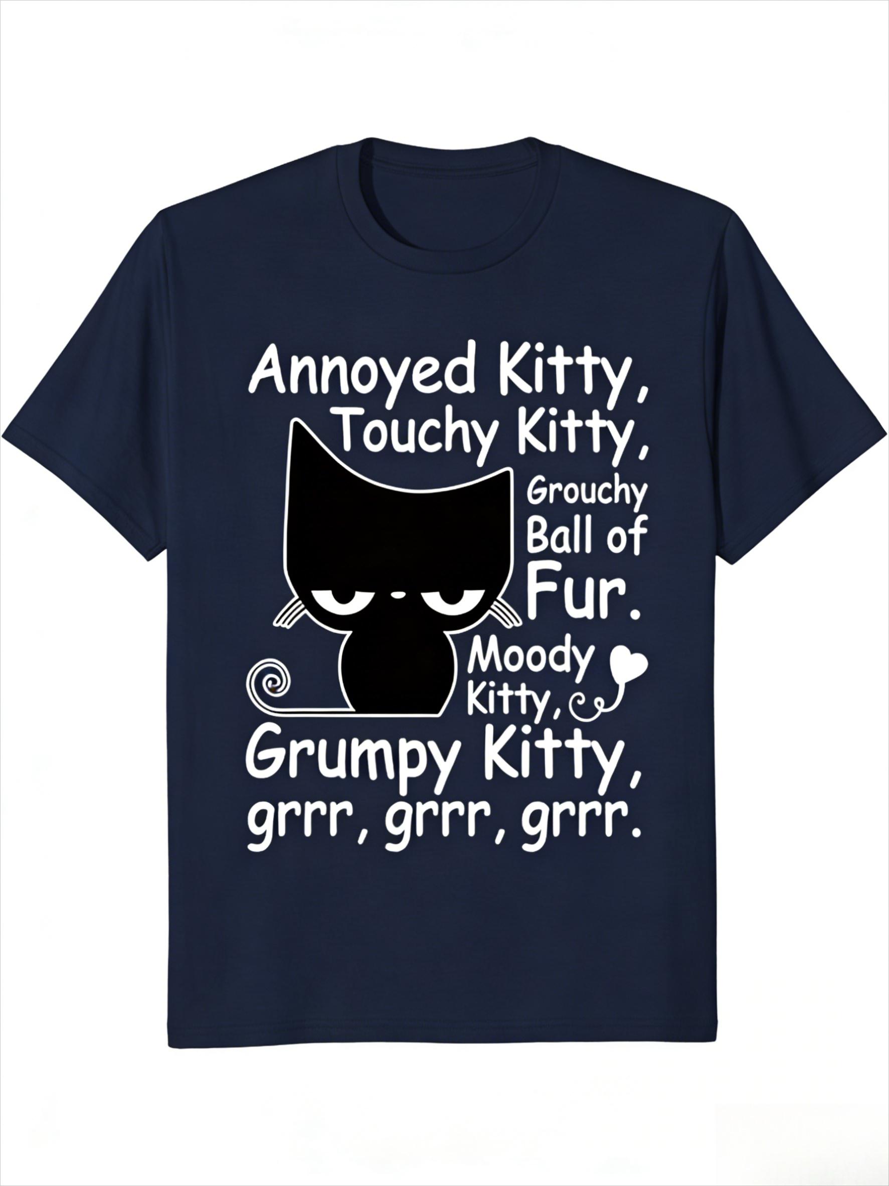 

100 Cotton Funny Cat Graphic TShirt Angry Kitty Design with Humorous Phrases Perfect Gift for Cat Lovers Men Women 4XL