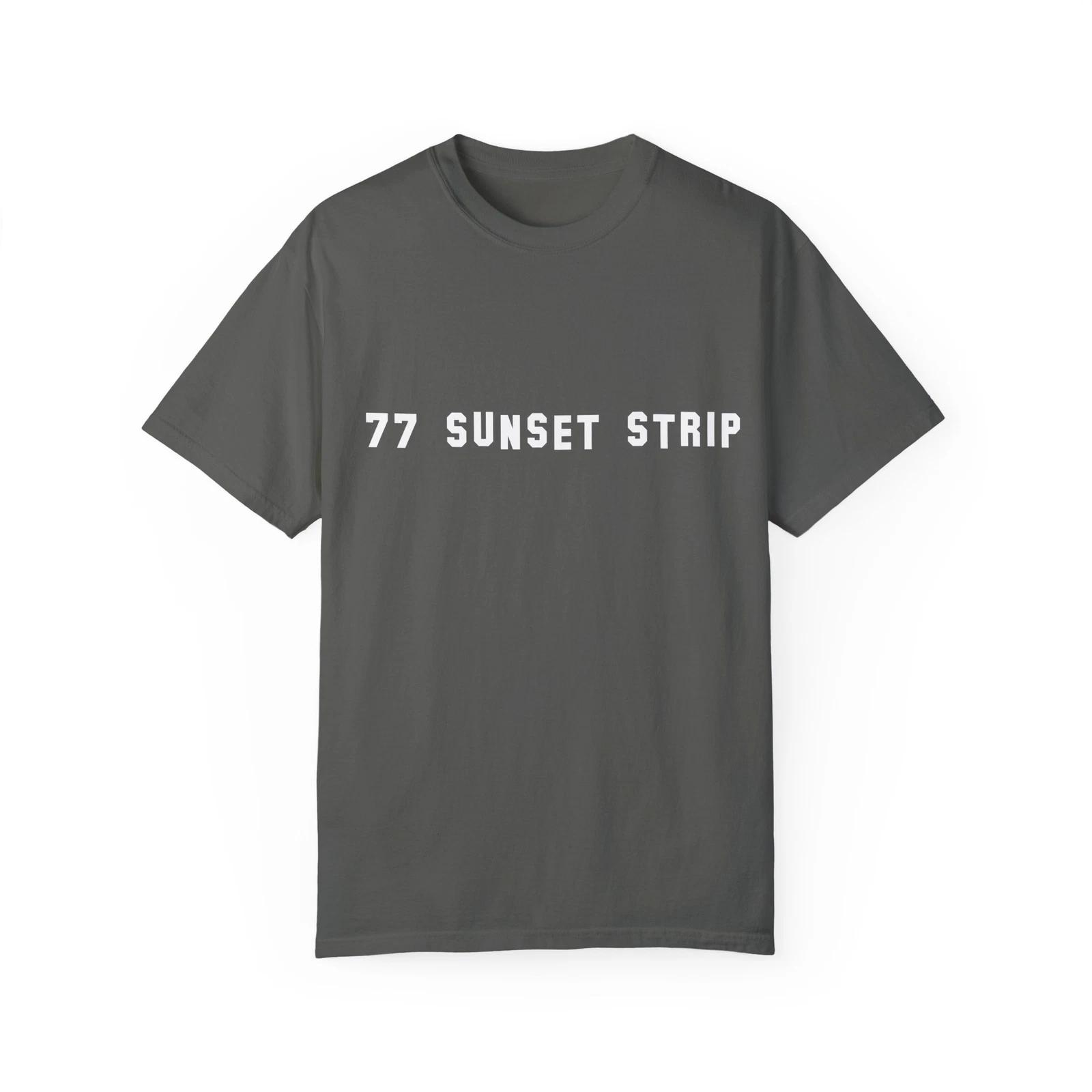 

77 Sunset Strip T shirt Hollywood Los Angeles Tee Shirt Unisex LA Father s Day 3XL