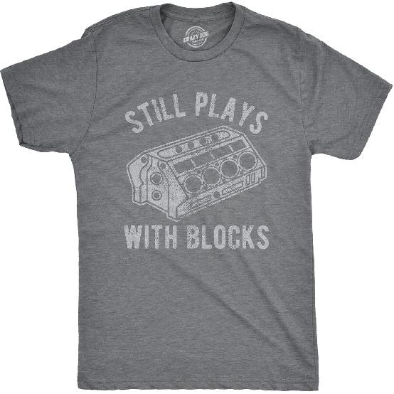 Still Plays with Blocks Car Mechanic Racing Garage Mens T Shirts