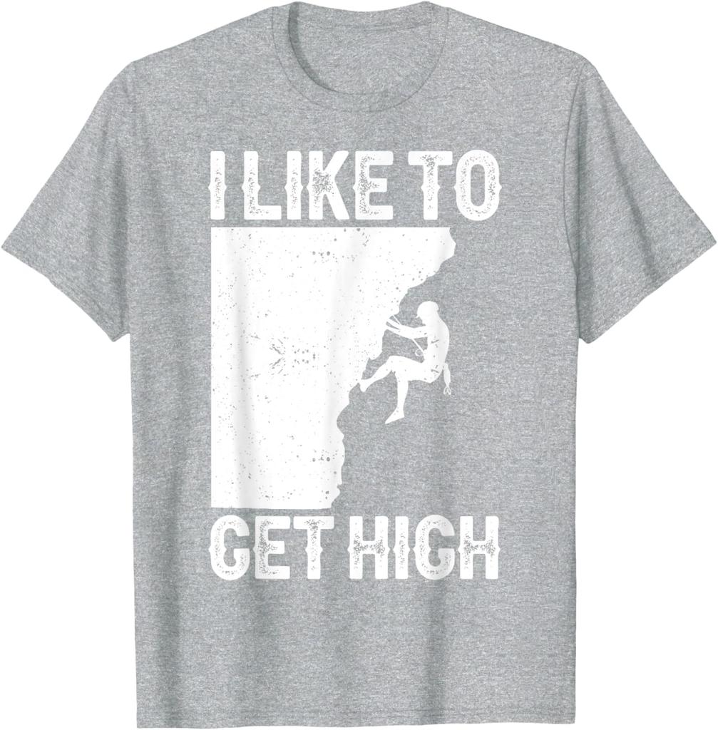 I Like To Get High Rock Climbing Graphic TShirt Men Women Cotton Sport Tee