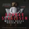 Where Roses Never Die by Gunnar Staalesen Paperback Book 9781910633090