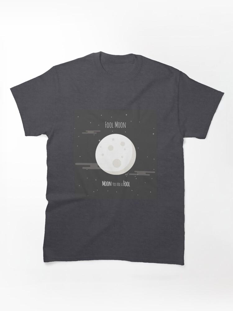 Fool Night Fool Moon Classic Unisex T-Shirt