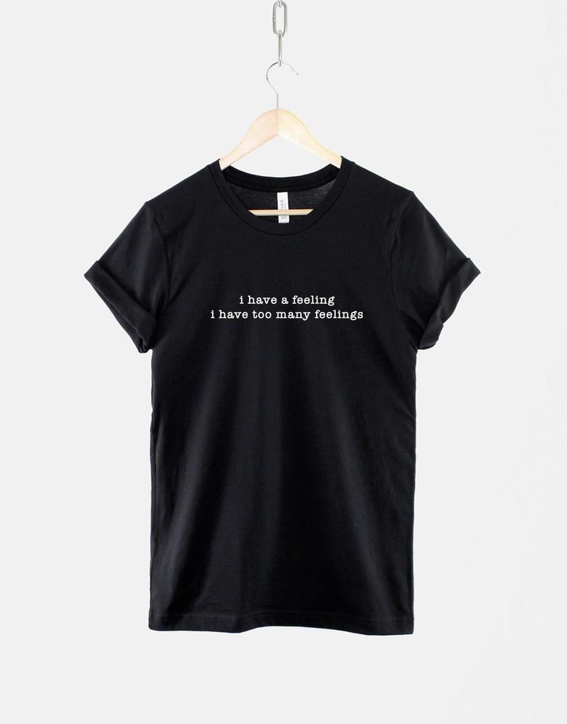 Emotional Quote Shirt, Soft Cotton Slogan Top, Tumblr Style