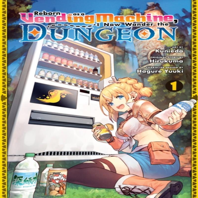 Reborn as a Vending Machine I Now Wander the Dungeon Vol. 1 manga... 9781975365783