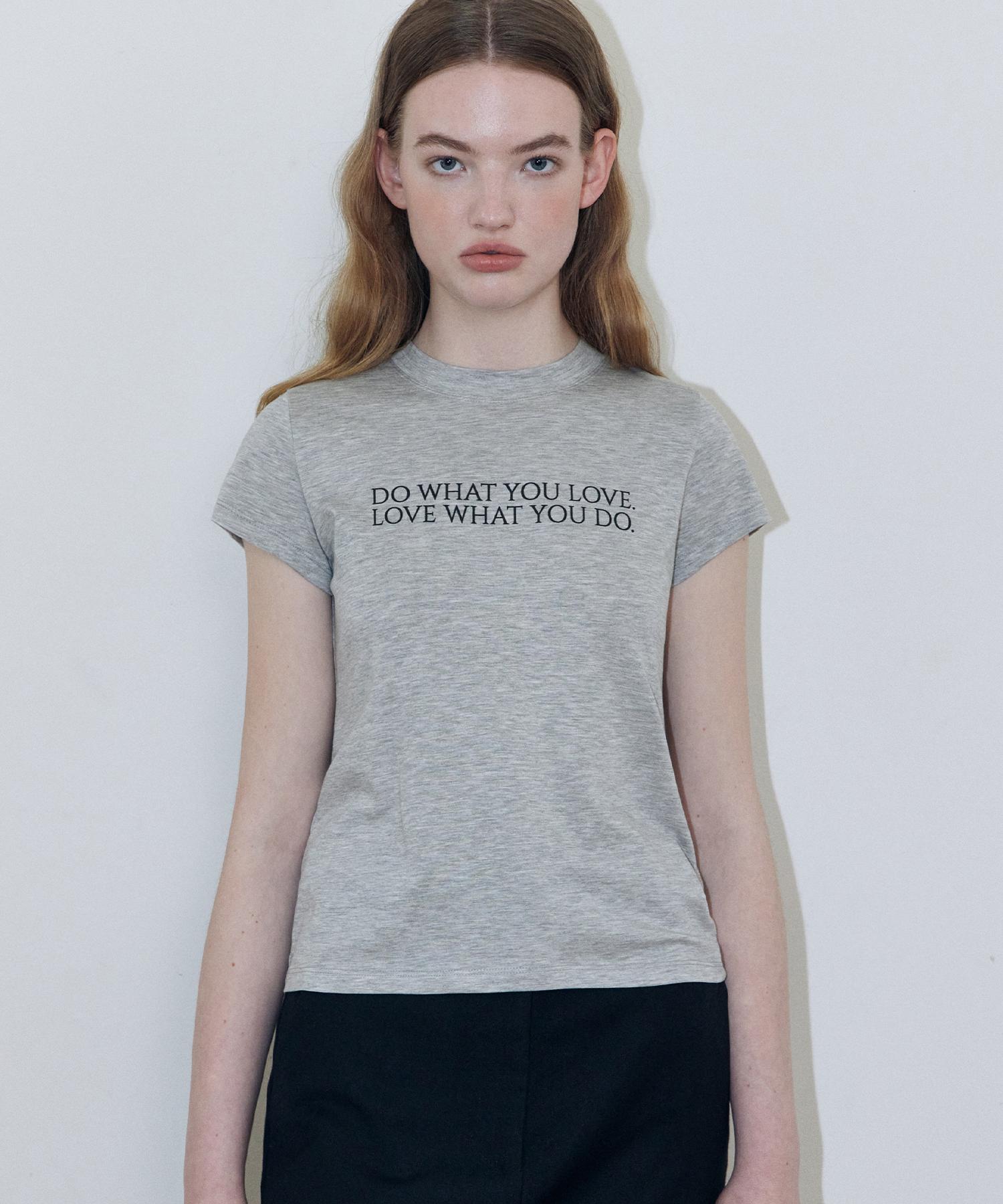 Lady Volume Do What You Love T-Shirt (Grey) Grey/M