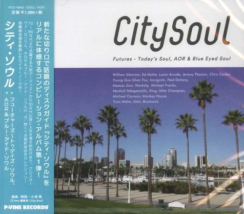 CD VARIOUS - City Soul Futures Today's Soul, AOR PCD18842 P-VINE 2018 Japan Obi Soul/Funk