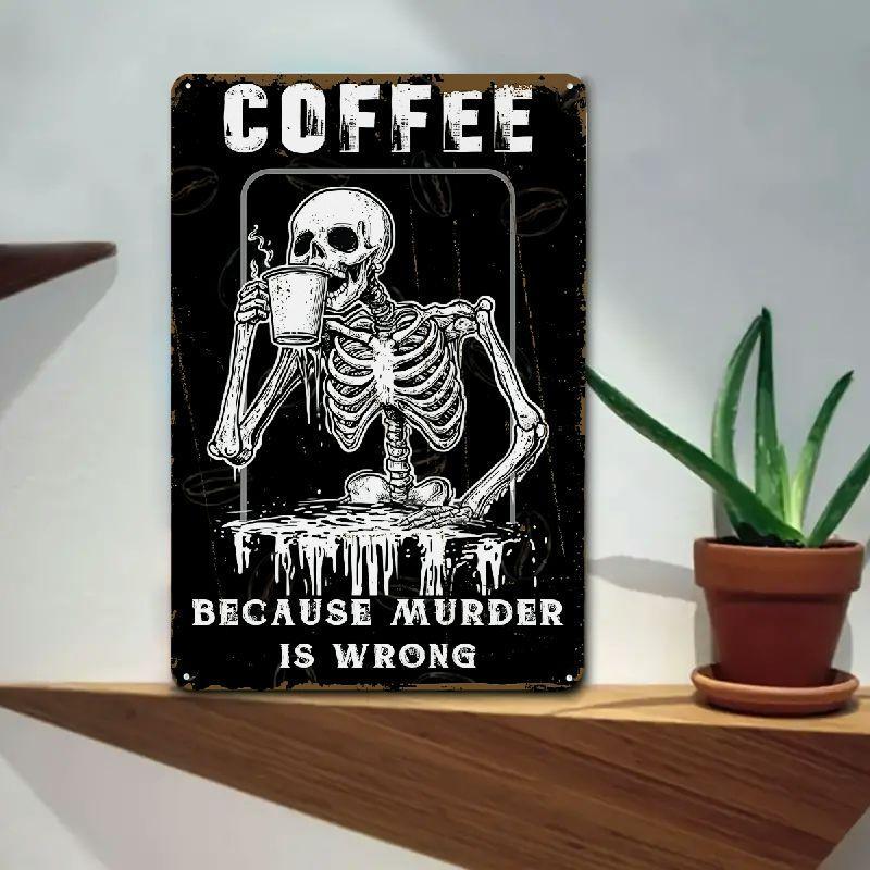 Wall Decor For Home Kitchen Bathroom Farm Garden Garage, Funny Skeleton Sign Office Vintage Decor Sign Coffee Bar Metal Decor