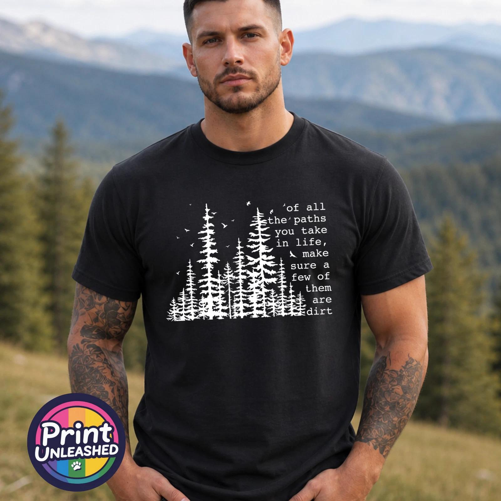 Dirt Paths Printed T-Shirt Hiking Walking Tee Forest Nature Trees Top Motivation 3XL