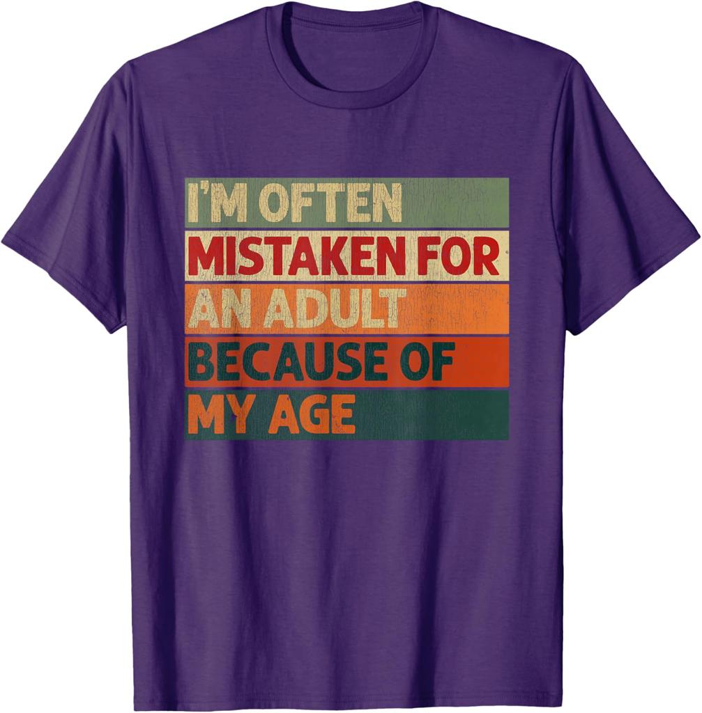 Im Often Mistaken for an Adult Because of My Age Funny TShirt Funny Retro Graphic Mens Cotton TShirt