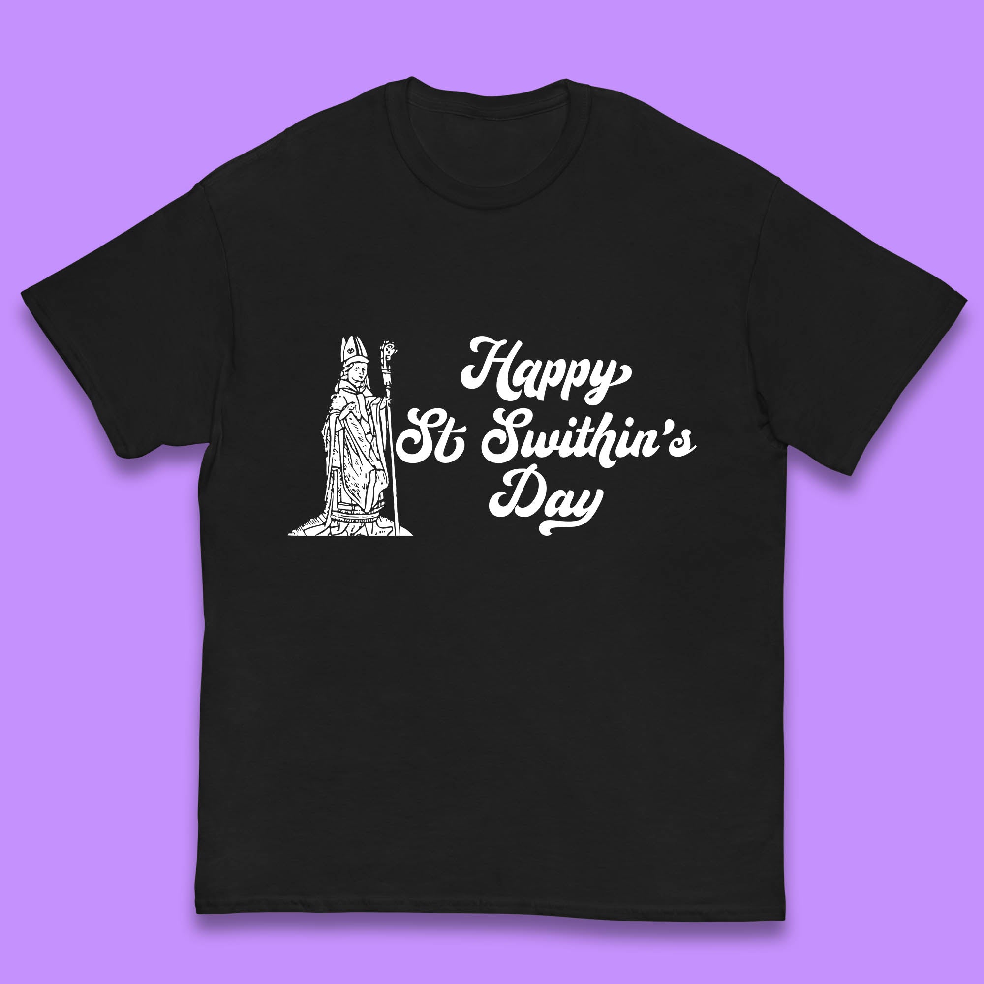 

Happy St. Swithin s Day Swithun Weather Folklore Saint Swithun s Day Kids T Shirt 130