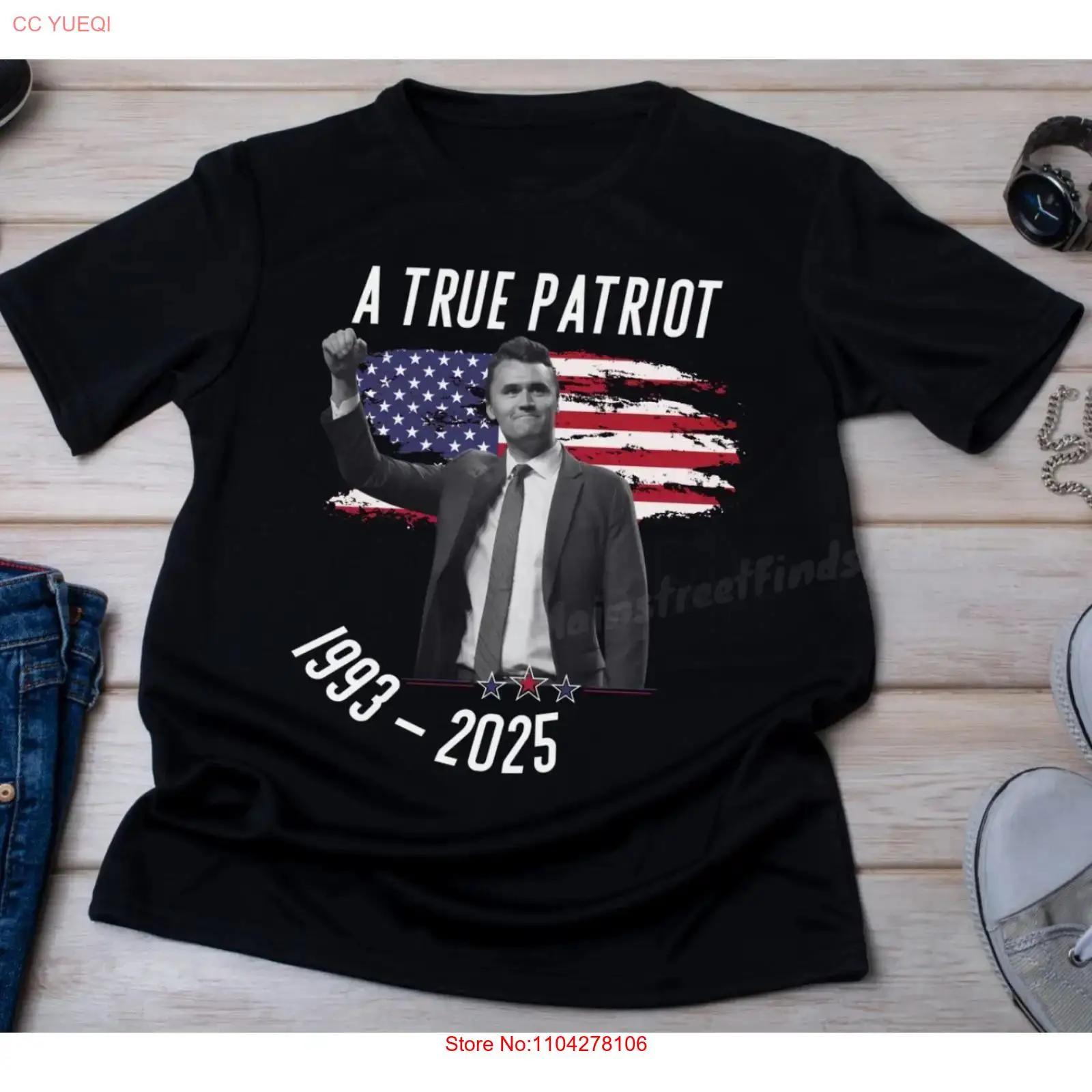 

Charlie Kirk T Shirt A True Patriot Saying RIP Memorial vintage Washed Slightly Comfortable Breathable streetwear Stretched 5XL різнокольоровий