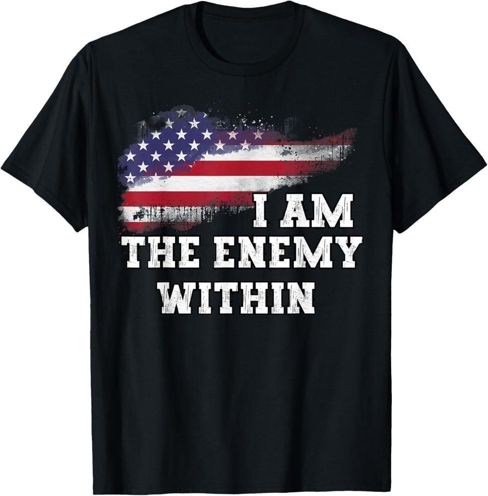 I Am The Enemy Within T-Shirt Unisex T-Shirt XXL