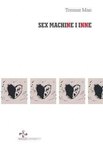 Sex Machines and Others