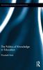 The The Politics of Knowledge In Education Book