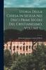 Grāmata Storia Della Chiesa In Sicilia Nei Dieci Primi Secoli Del Cristianesimo, Volume 1...