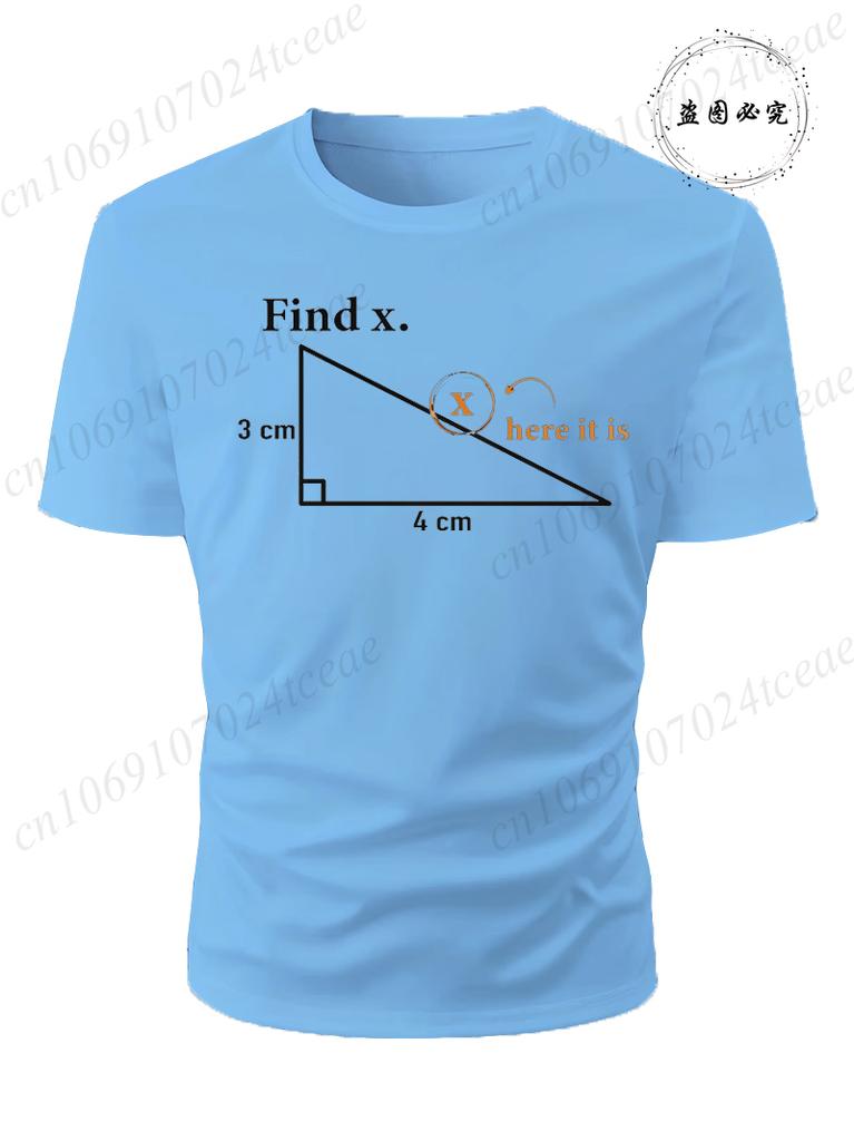 Summer Unisexs Tshirt Funny Math Find X Diagram Triangle Lover Printed Oneck for Unisex Tees Casual Cool Hip Hop Short Sleeved Tops