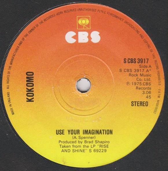 7inch Record KOKOMO - Use Your Imagination SCBS3917 CBS 1975 UK Soul/Funk Used