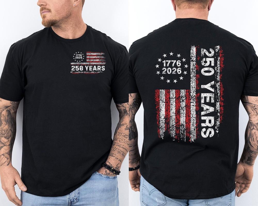 America 250th Birthday US Flag 250 Years We The People Front amp; Back TShirt Unisex T-Shirt