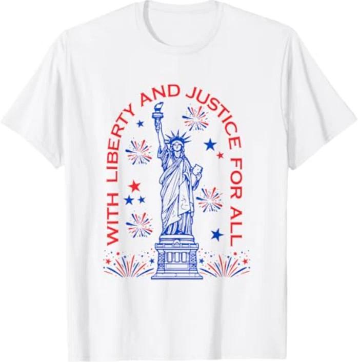Funny 4th Of July With Liberty And Justice For All TShirt
