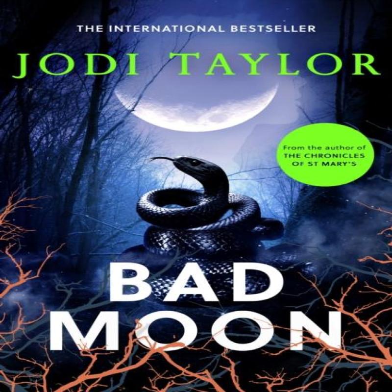 Bad Moon by Jodi Taylor Paperback Book 9781472286956