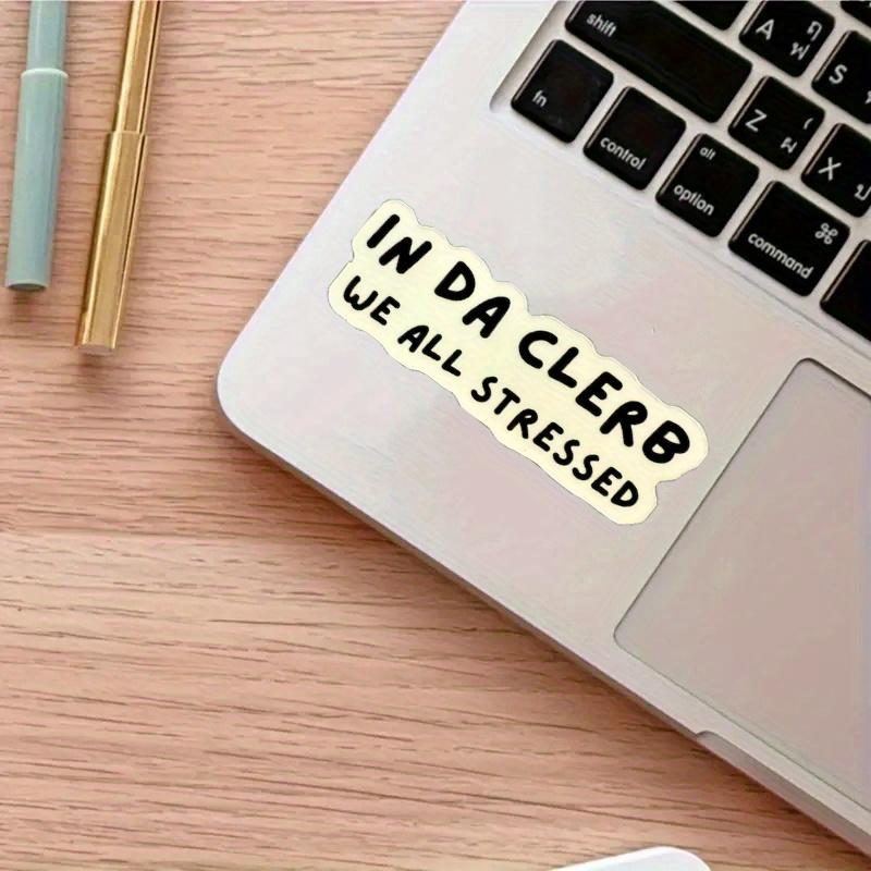 В Da Clerb, We All Stressed Наклейка прочная для ноутбука, автомобиля, багажа, скейтборда и многого другого - идеально подходит для подростков, взрослых, креативного декора и подарков 5PC
