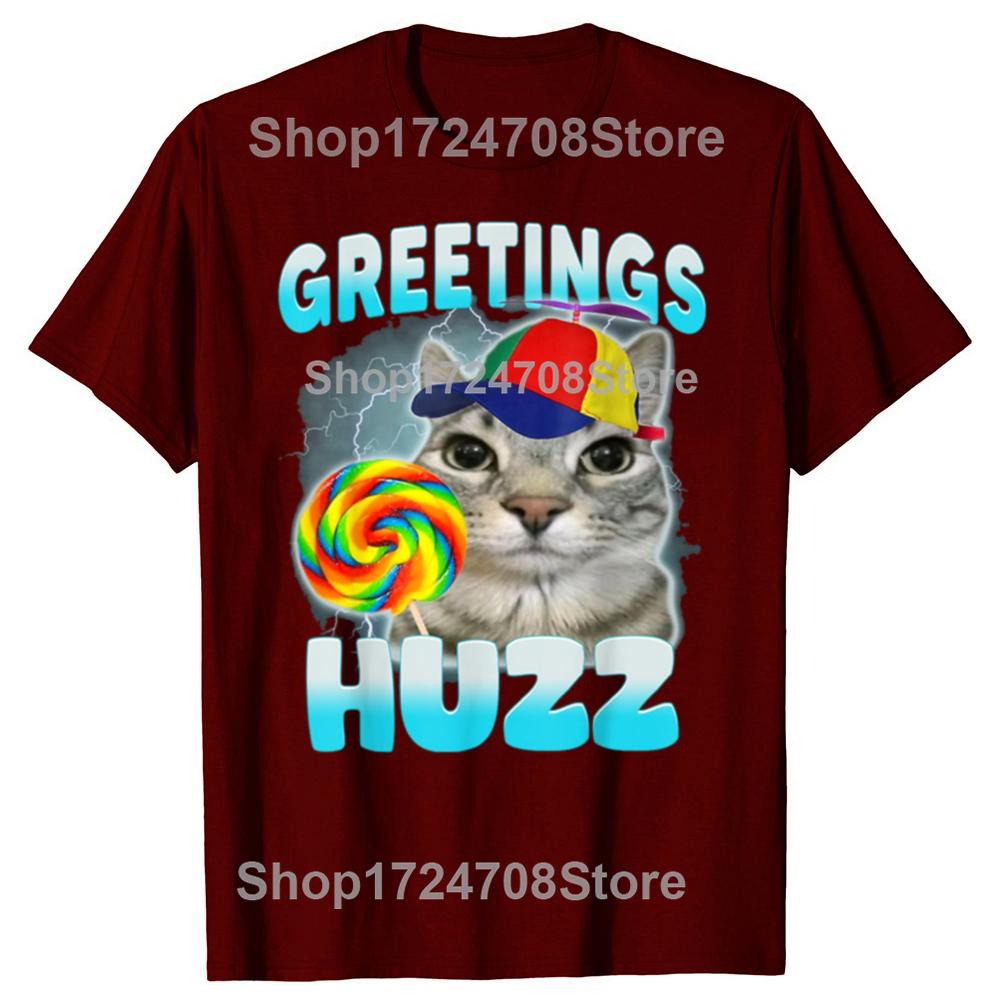 Funny Greetings Huzz Cat Lover Graphic T-shirts Men Women's Fashion Casual Tshirt 100% Cotton Loose Oversized T Shirt