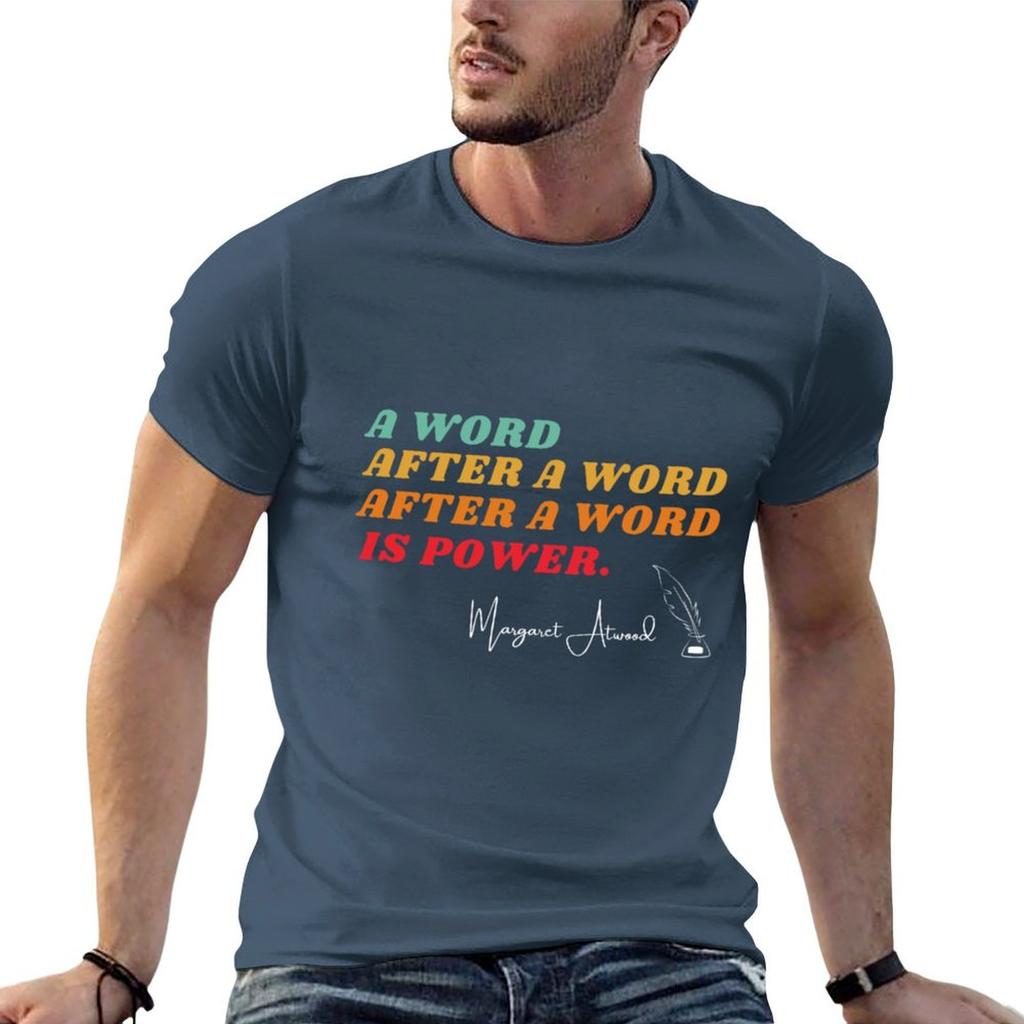 A Word After A Word After A Word Is Power Margaret Atwood Tshirt Mechanic Work Tee Shirt