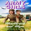 Army Girls Heartbreak and Hope by Fenella J Miller Hardback Book 9781805492696