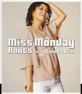 

CD MISS MONDAY - Roots feat.Spinna B-ill(CCCD) Japan ObiJapanese Pop/Rock Used