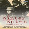 A Winter of Spies by Gerard Whelan Paperback Book 9780862785666