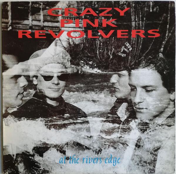 

LP Record CRAZY PINK REVOLVERS - At The Rivers Edge ABCLP17 ABC 1988 UK Rock Used