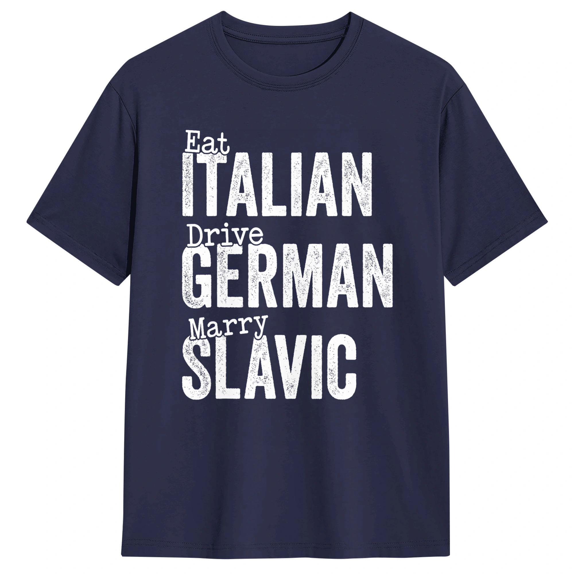 

Unisex Eat Italian Drive GerUnisex Marry Slavic TShirts Cotton Tees Beach YK Short Sleeve TShirt ONeck Harajuku Casual Tee Shirt 4XL