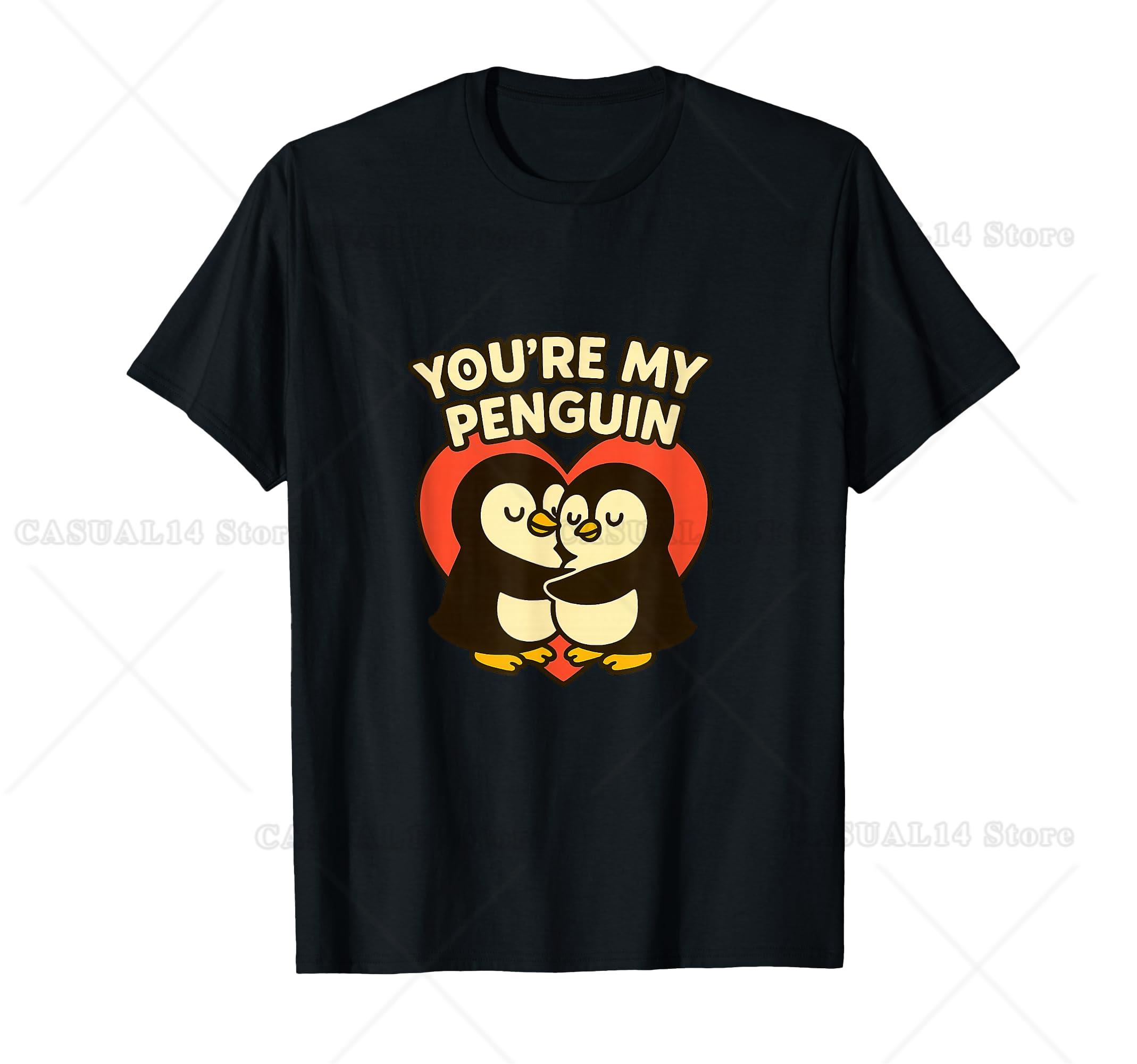 

You’Re My Penguin Cute Valentine’S Day Couple Design T-Shirt For Men Women Couple Wife And Husband Girlfriend Boyfriend 4XL
