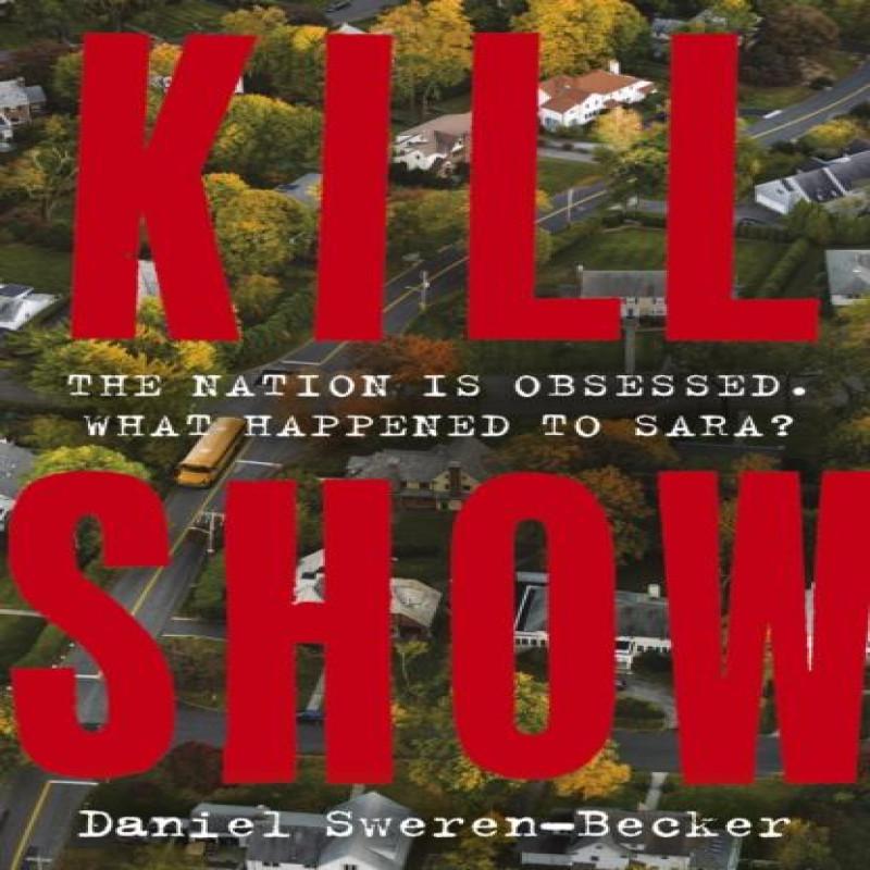 Kill Show by Daniel SwerenBecker Paperback Book 9781399727945