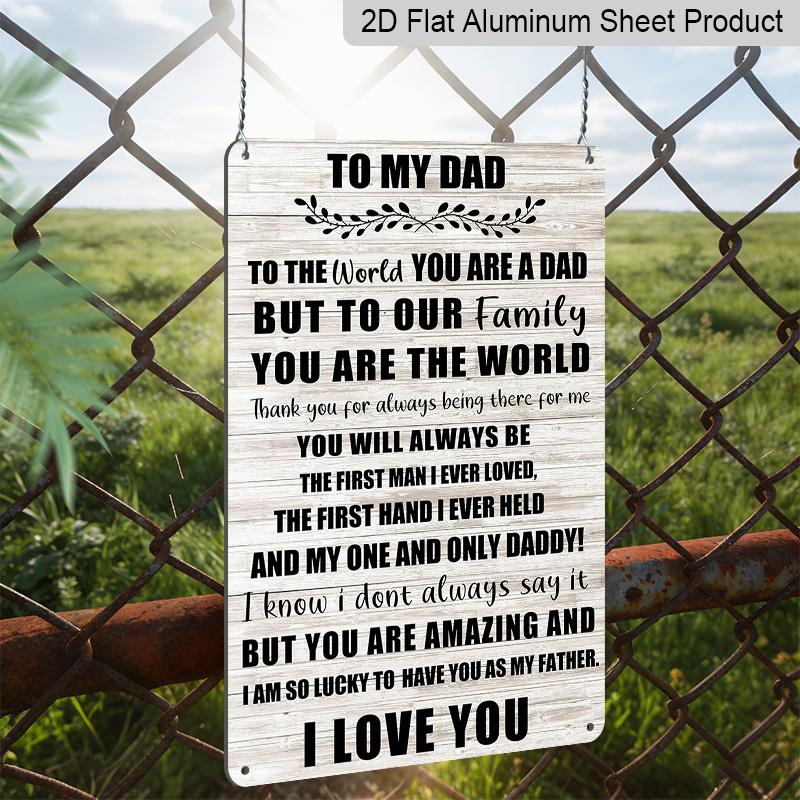 2D Flat 1pc "To My Dad I Love You" Metal Sign 7.87x11.81inch - Aluminum Heartwarming Father's Day Decor for Home, Bedroom, Man Cave - Durable