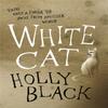 White Cat by Holly Black Paperback Book 9780575096721