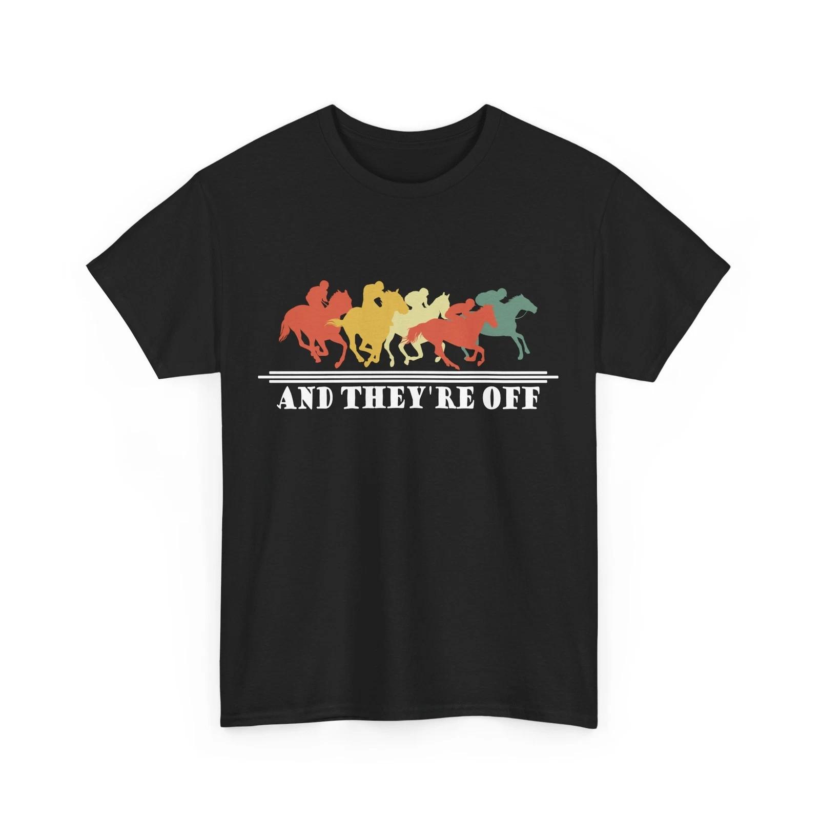 And They re Off Derby Day Shirt, Horse Racing Kentucky Lovers Women Men Shirt 3XL