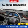 For CHERY TIGGO CROSS 2025 RHD Car Dashmat Anti-UV Dashboard Cover Dash Mat Sunshade Carpet Protective Accessories