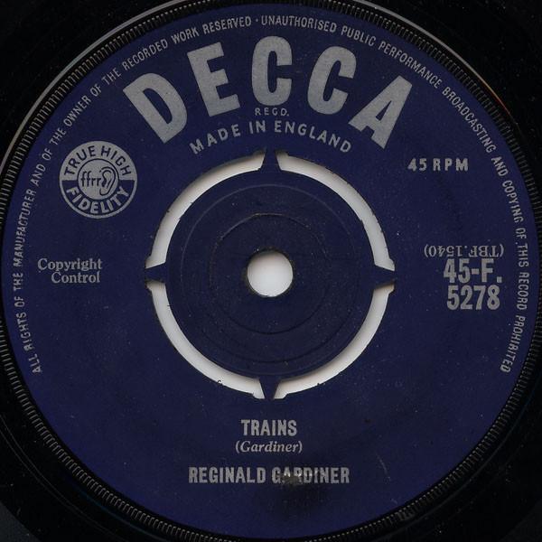 

7inch Record REGINALD GARDINER - Trains 45F5278 Decca 1960 UK Soundtracks & Musicals Used
