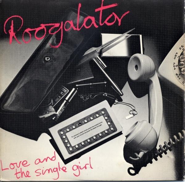 

7inch Record ROOGALATOR - Love And The Single Girl VS185 VIRGIN 1977 UK Rock Used
