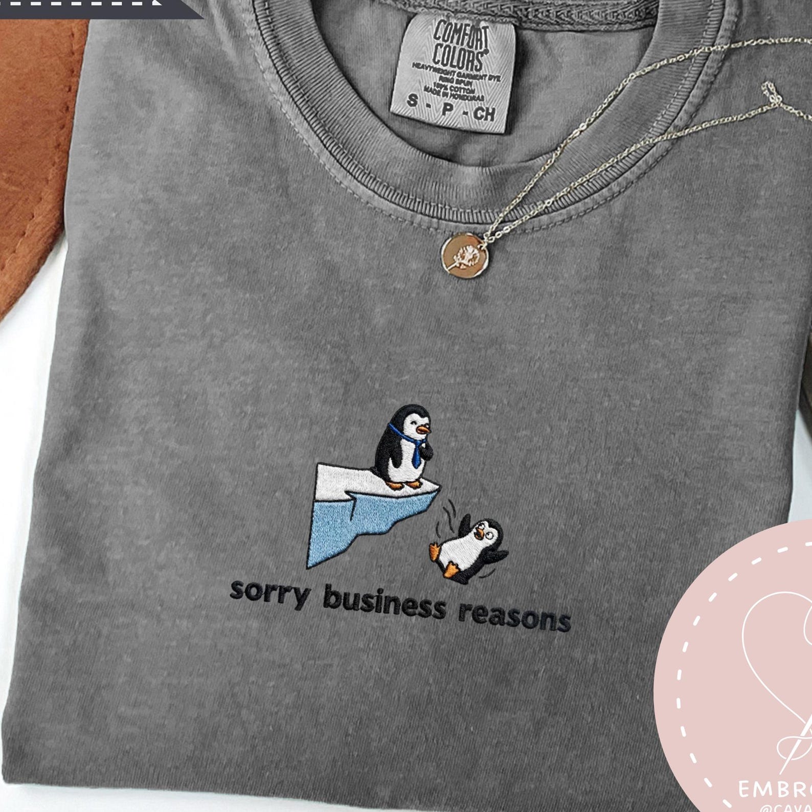 Sorry Business Reasons Penguin Funny Tee, Embroidered Comfort Colors 1717, Penguin Embroidered Tee, Whimsical Animal Top 3XL
