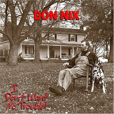 CD DON NIX - I Don't Want No Trouble  SEP2006001 Japan Rock Gebraucht