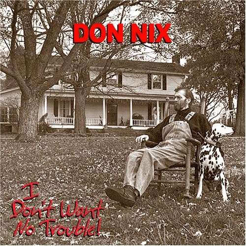 

CD DON NIX - I Don t Want No Trouble SEP2006001 Japan Rock Used