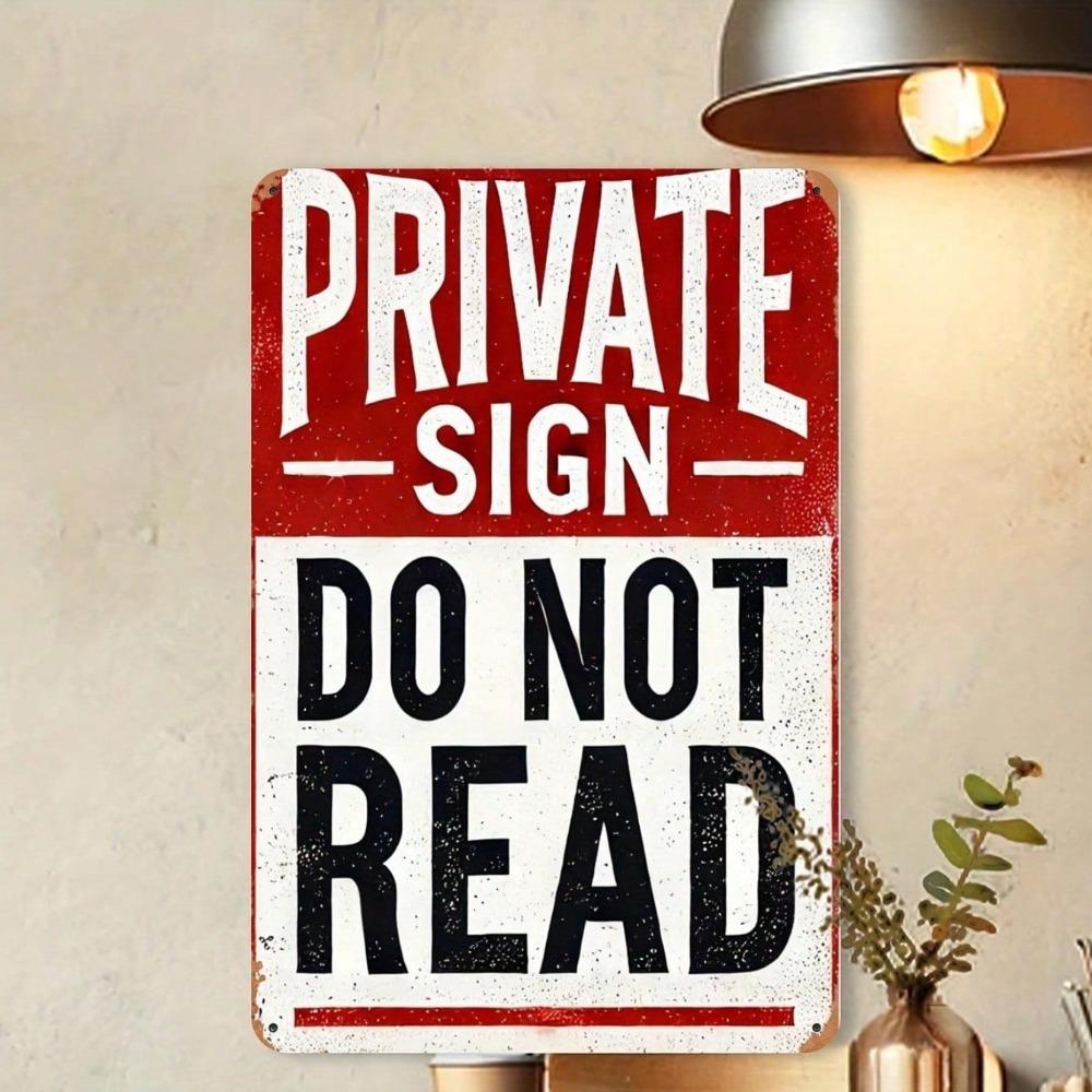 Funny Private Sign Please Do Not Read Metal Wall Art, Rustic Red & Black Iron Plaque 8x12 In, Humorous Decor for Bar Cafe