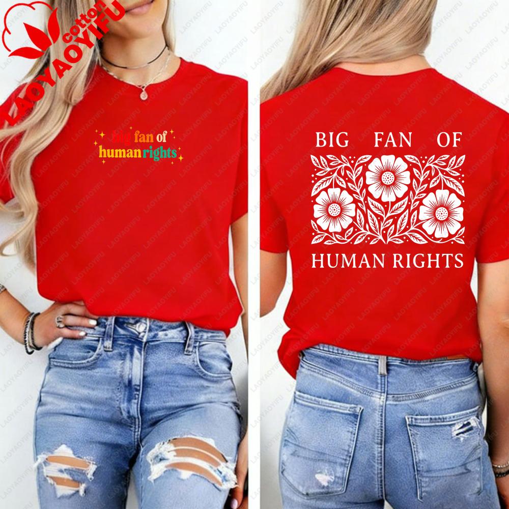 Big Fan of Human Rights Shirt Gift for Liberal Graphic T Shirts Women Clothes Vintage Aesthetic Clothes High Quality Cotton Tops