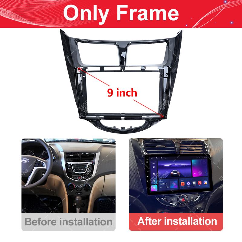 For Hyundai VERNA ACCENT I25 9INCH 2011-2016 Car Radio Stereo Android GPS Multimedia Radio Fascia Panel Dashboard Frame.