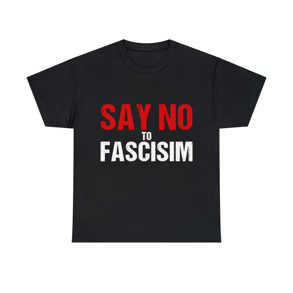 Say No To Fascism Graphic Tee Shirt, S-5XL 2XL