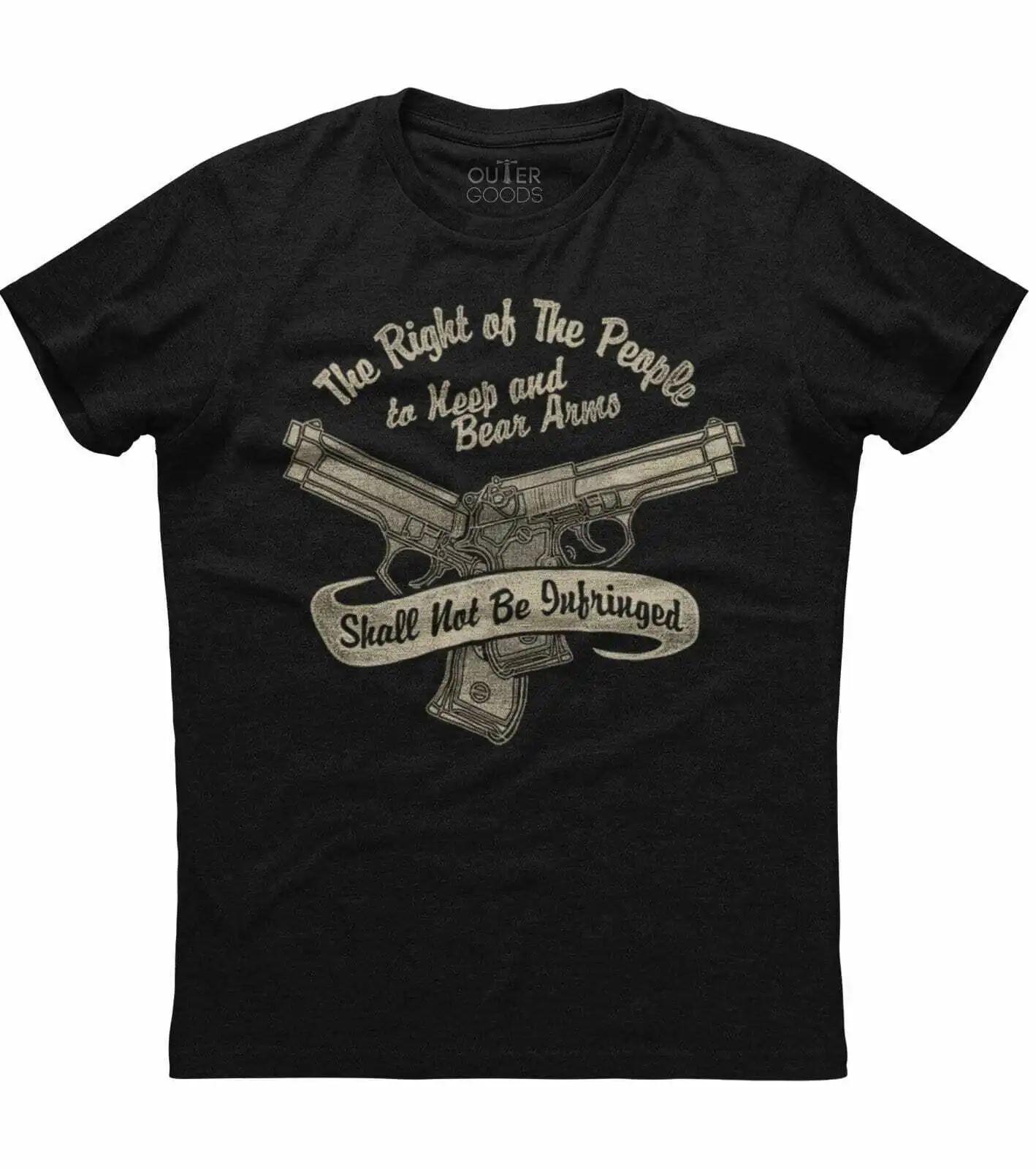

The Right To Keep And Bear Arms Shall Not Be Infringed Patriotic TShirt 100 Cotton ONeck Short Sleeve Casual Mens Tshirt 4XL