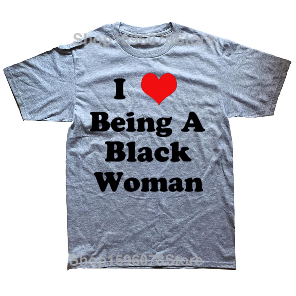 Funny I Love Being A Black Woman Graphic T-shirts Men Women's Fashion Casual Tshirt 100% Cotton Loose Oversized T Shirt